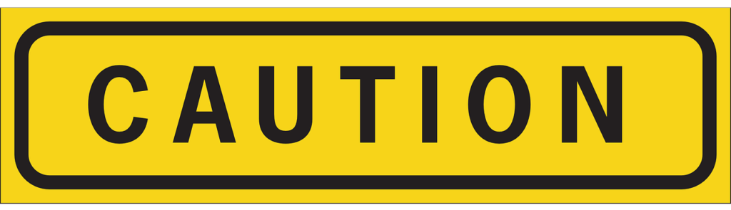 caution